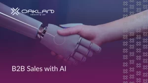 Enhancing B2B Sales in 2025: Take Your B2B Sales to the Next Level with AI